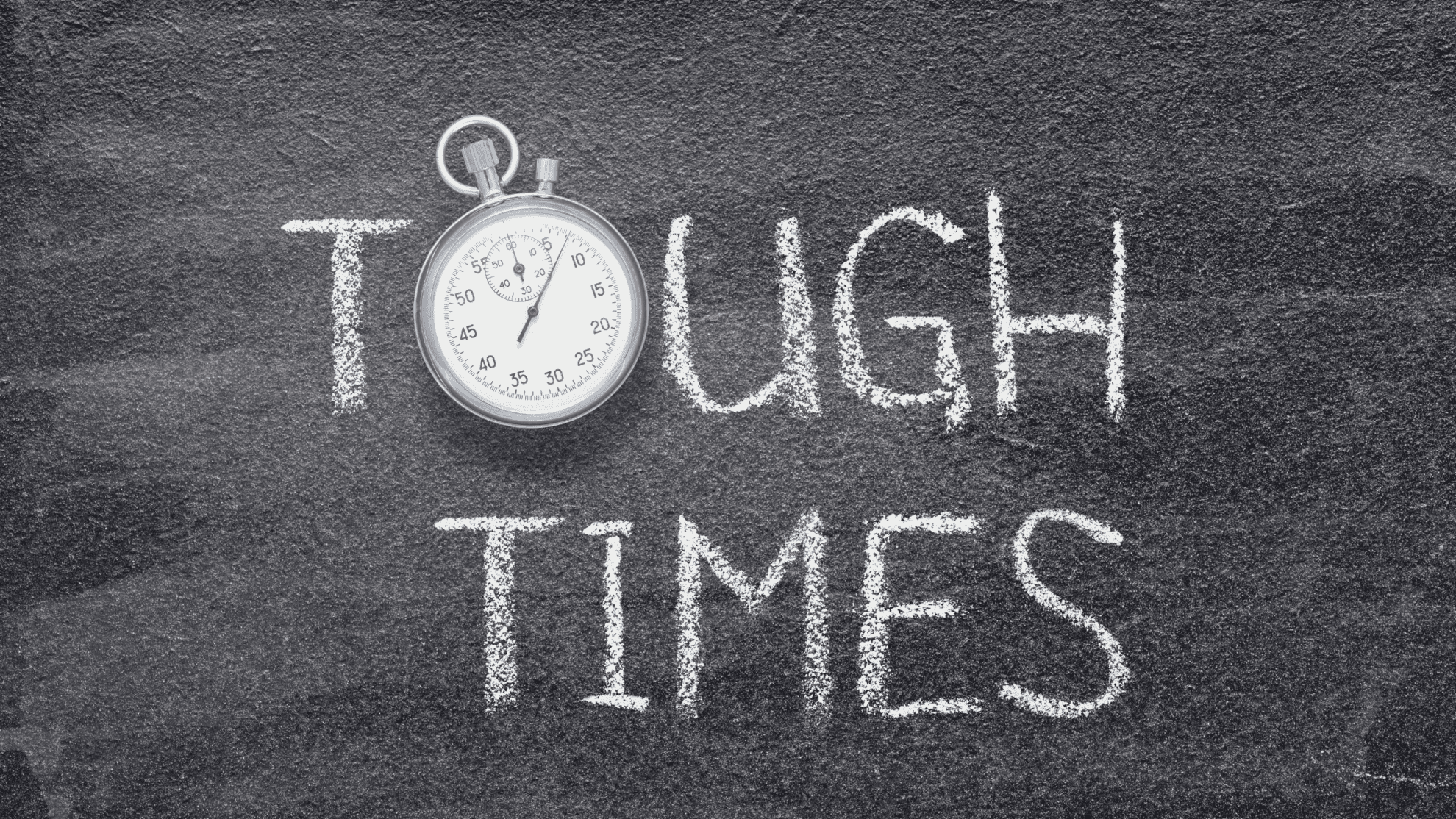 When the Going Gets Tough